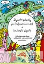 Digitální pohádky pro (ne) poučitelné dě...