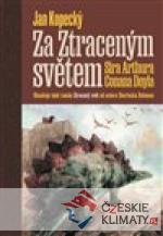 Za Ztraceným světem Sira Arthura Conan...