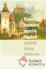 Pamětihodnosti panství Náchod sepsané Ja...