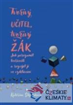 Tvořivý učitel, tvořivý žák