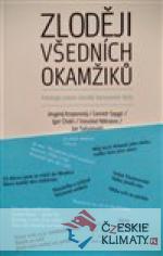 Zloději všedních okamžiků