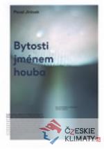 Bytosti jménem houba