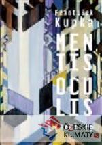 František Kupka. Mentis oculis
