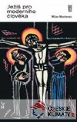 Ježíš pro moderního člověka