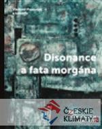 Disonance a fata morgána