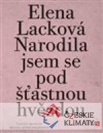 Narodila jsem se pod šťastnou hvězdou