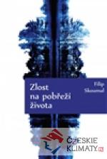 Zlost na pobřeží života