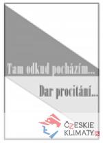 Tam odkud pocházím… / Dar procitán...