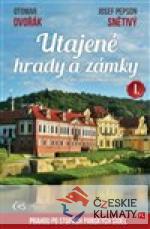 Utajené hrady a zámky I.