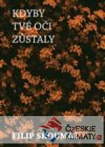 Kdyby tvé oči zůstaly