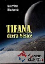 Tifana, dcera Měsíce