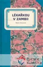 Lékařkou v Zambii