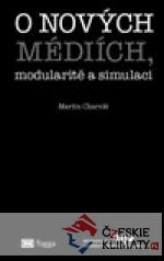 O nových médiích, modularitě a simul...