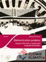 Dekonstrukce podpisu. Jacques Derrida a ...