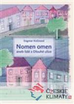Nomen omen aneb lidé z Dlouhé ulice