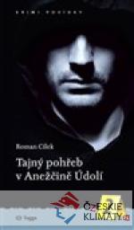 Tajný pohřeb v Anežčině Údolí