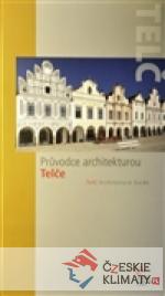Průvodce architekturou Telče