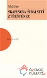 Skapinova šibalství, Ztřeštěnec