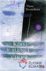 Kdo v Slunci chodí
