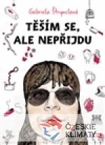 Těším se, ale nepříjdu