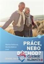 Práce, nebo důchod?
