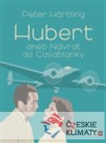 Hubert aneb Návrat do Casablanky