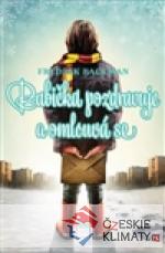 Babička pozdravuje a omlouvá se