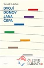 Dvojí domov Jana Čepa