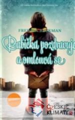 Babička pozdravuje a omlouvá se