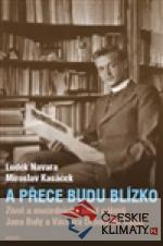 A přece budu blízko