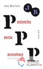 Polemiky, pocty, provokace