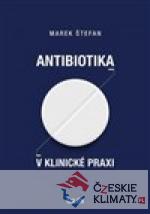 Antibiotika v klinické praxi