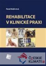 Rehabilitace v klinické praxi