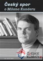 Český spor o Milana Kunderu