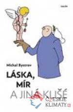 Láska, mír a jiná klišé