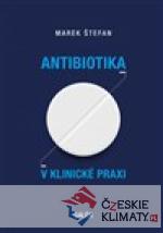 Antibiotika v klinické praxi