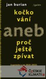 Kočkování aneb Proč ještě zpívat