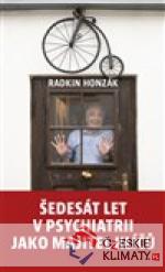 Šedesát let v psychiatrii jako majitel k...