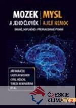 Mozek a jeho člověk, mysl a její nemoc...