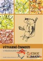 Výtvarné činnosti v předškolním vz...