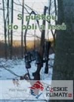 S puškou do polí a lesů