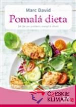 Pomalá dieta - Jak jíst pro potěšen...