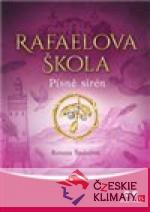 Rafaelova škola -  Písně sirén