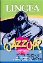 WAZZUP? Slovník slangu a hovorové angl...