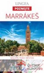 Marrákeš - Poznejte