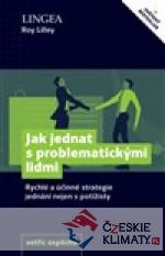 Jak jednat s problematickými lidmi