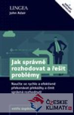 Jak správně rozhodovat a řešit probl...