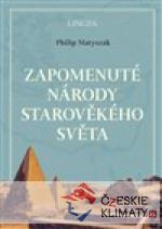 Zapomenuté národy starověkého světa
