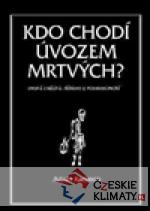 Kdo chodí úvozem mrtvých