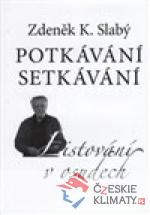 Potkávání setkávání